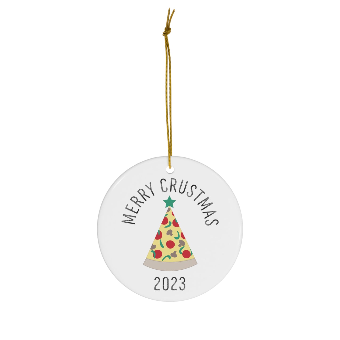 Merry Crustmas 2023 Pizza / Christmas Ornament
