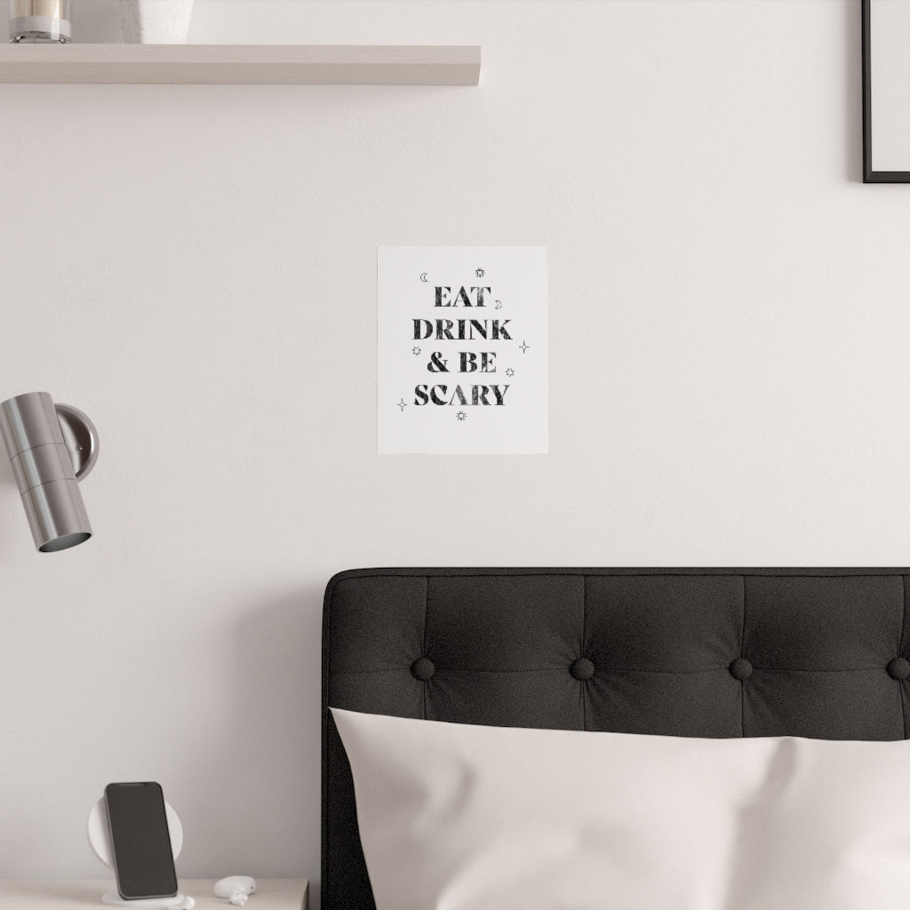 Eat, Drink, and Be Scary / Halloween Wall Art Print