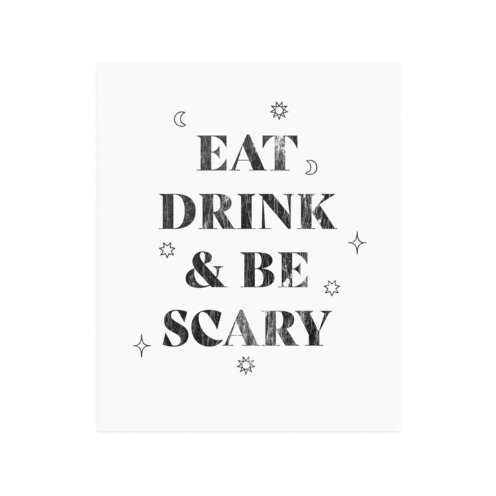 Eat, Drink, and Be Scary / Halloween Wall Art Print