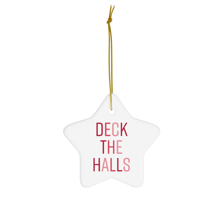 Deck The Halls Ornament