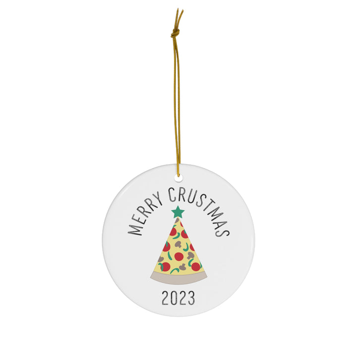 Merry Crustmas 2023 Pizza / Christmas Ornament