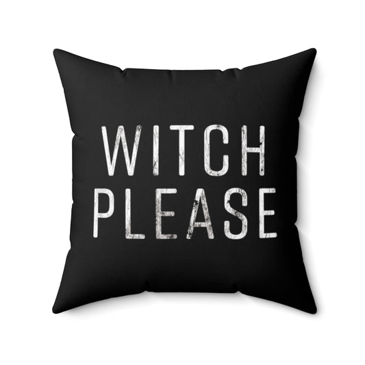 Witch Please Pillow Cover / Halloween / Black