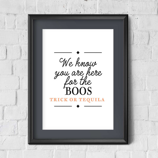 Here for the Boos / Halloween / Wall Art Print